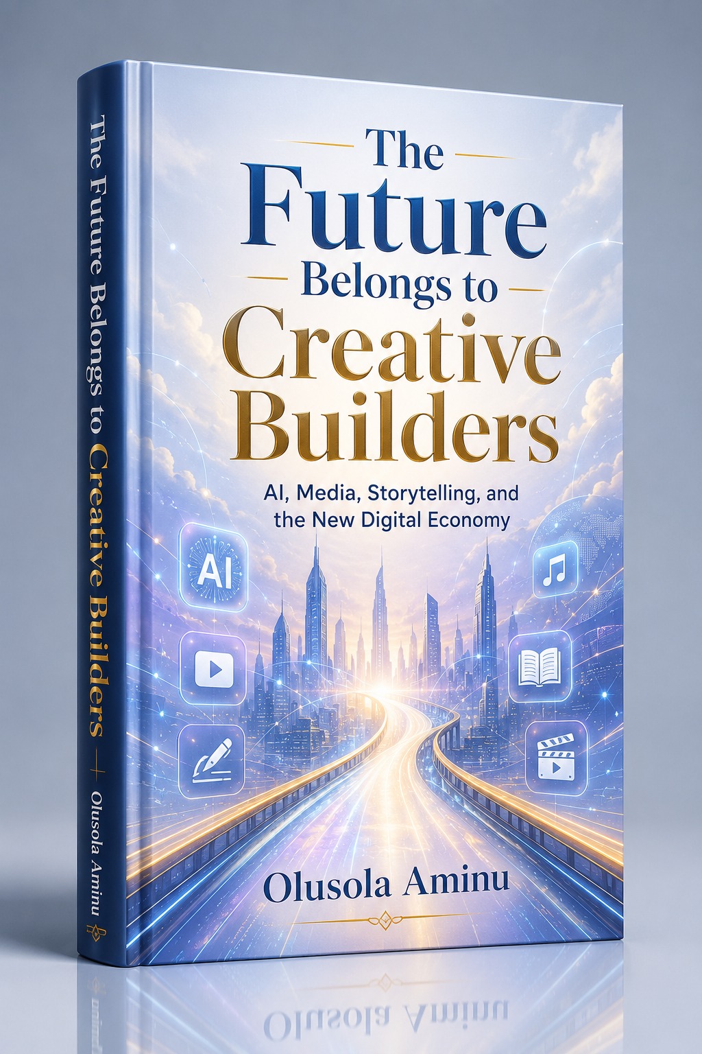 The Future Belongs to Creative Builders